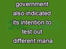 The government also indicated its intention to test out different mana