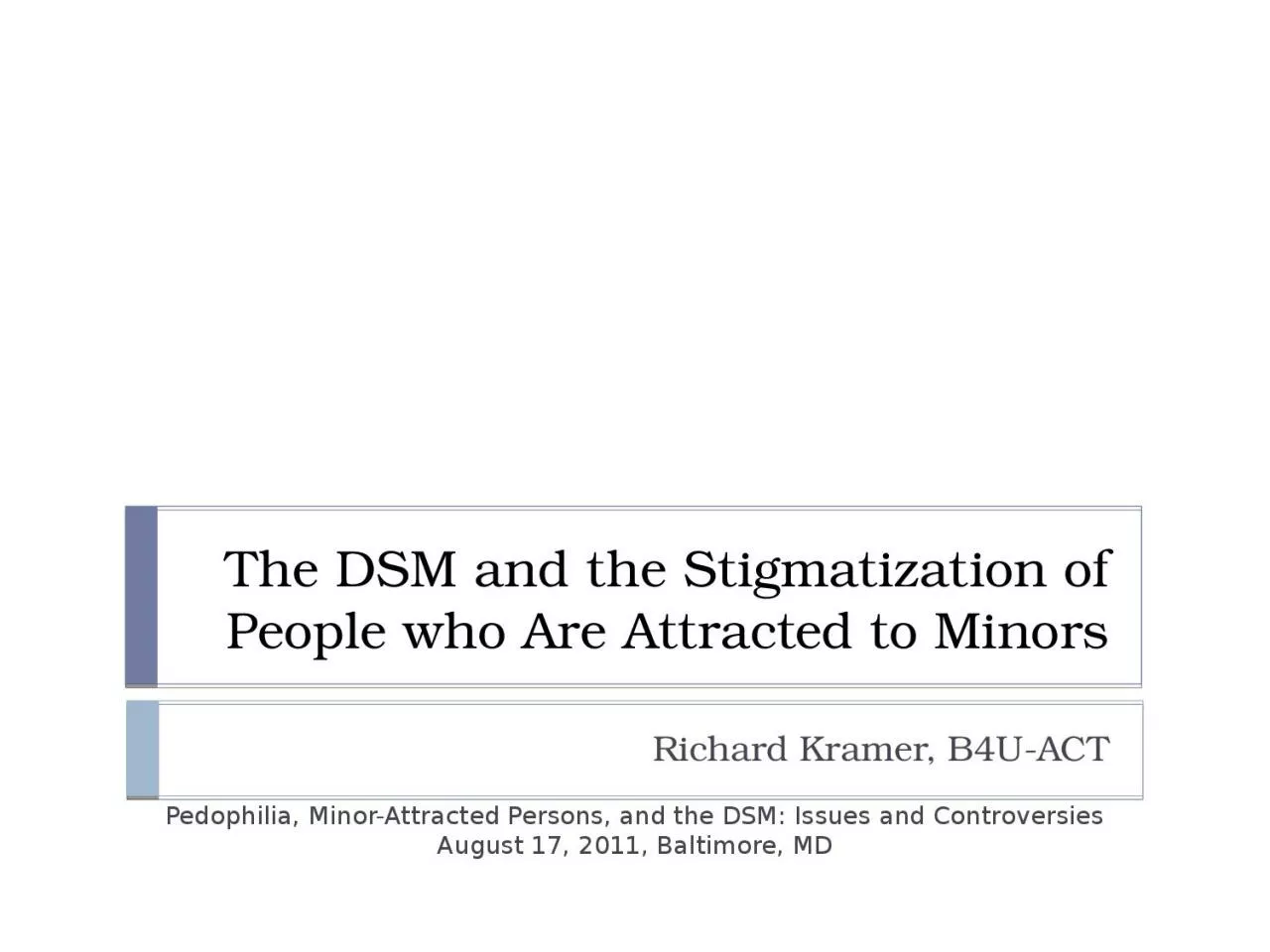 PPT-The DSM and the Stigmatization of People who Are Attracted to Minors