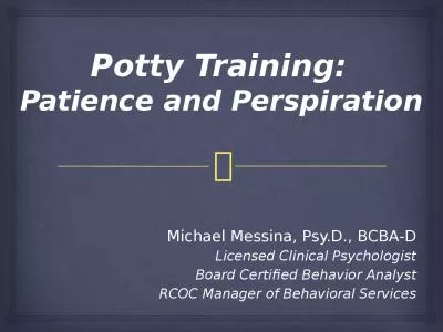 Potty Training:  Patience and Perspiration