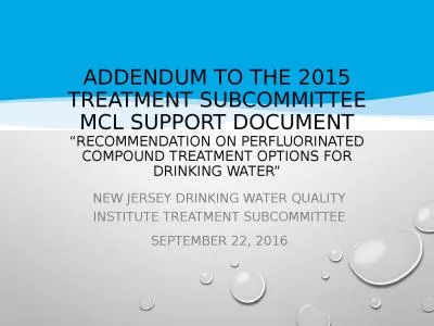 addendum to  the 2015 Treatment Subcommittee MCL Support Document