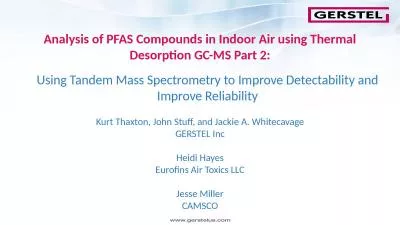 Analysis of PFAS Compounds in Indoor Air using Thermal Desorption GC-MS Part 2: