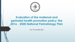 Evaluation of the maternal and perinatal health promotion policy: the 2016 - 2020 National