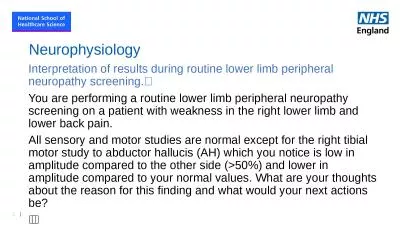 Neurophysiology Interpretation of results during routine lower limb peripheral neuropathy