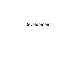 Development  Measurements of Development