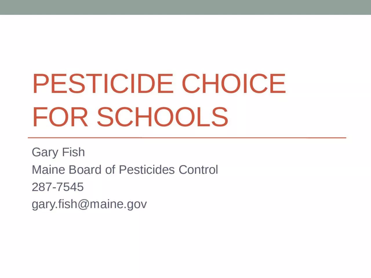 Pesticide Choice for Schools