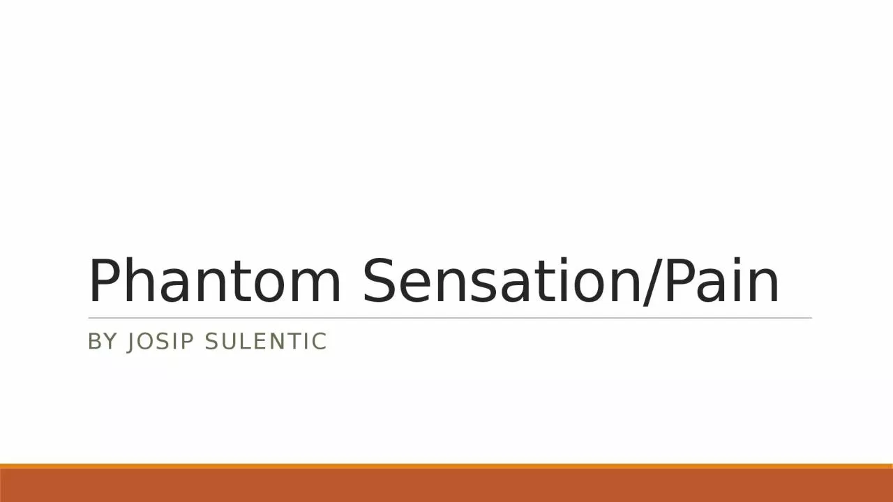 PPT-Phantom Sensation/Pain