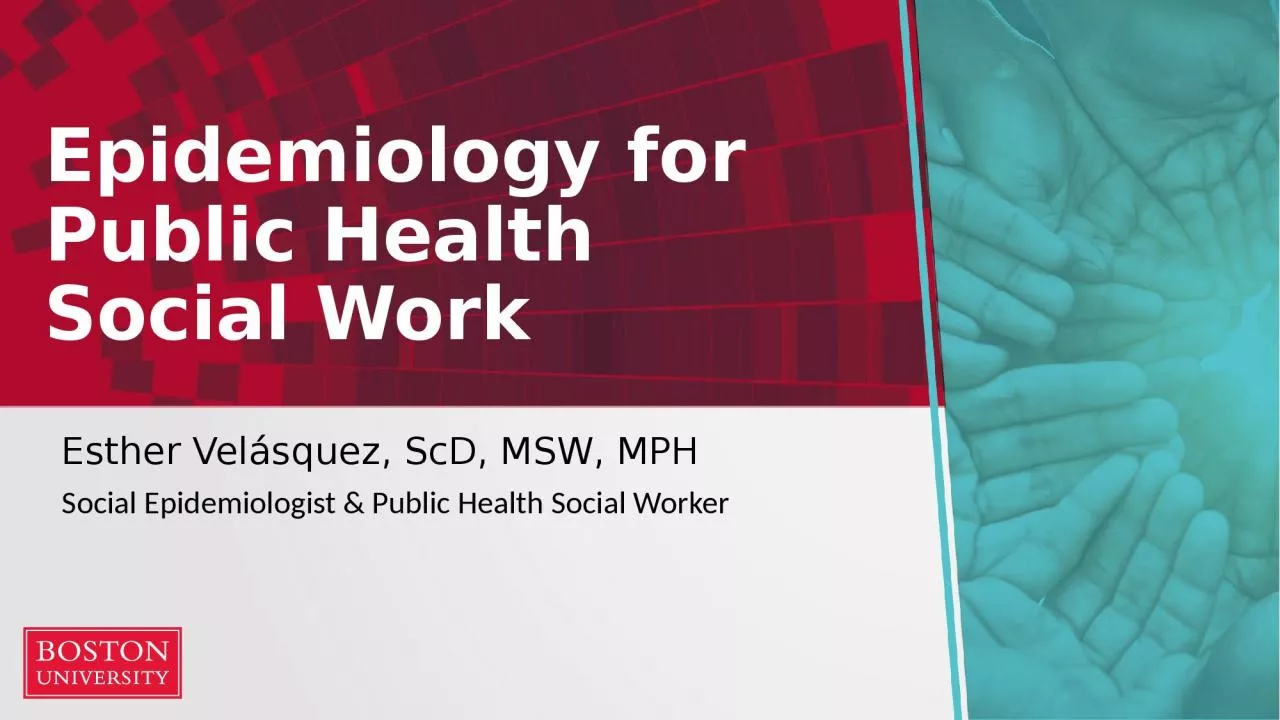 PPT-Epidemiology for Public Health Social Work