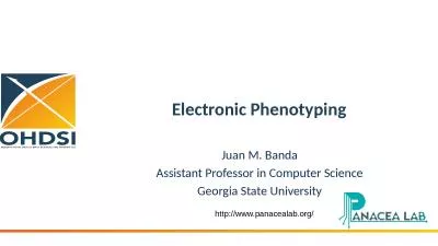 Electronic Phenotyping Juan M. Banda