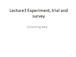 1 Lecture3 Experiment, trial and survey