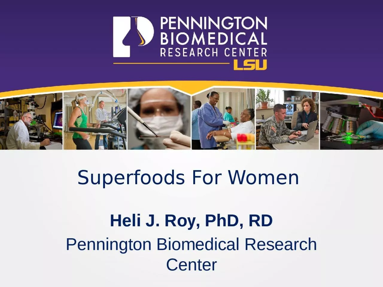 PPT-Superfoods For Women Heli J. Roy, PhD, RD