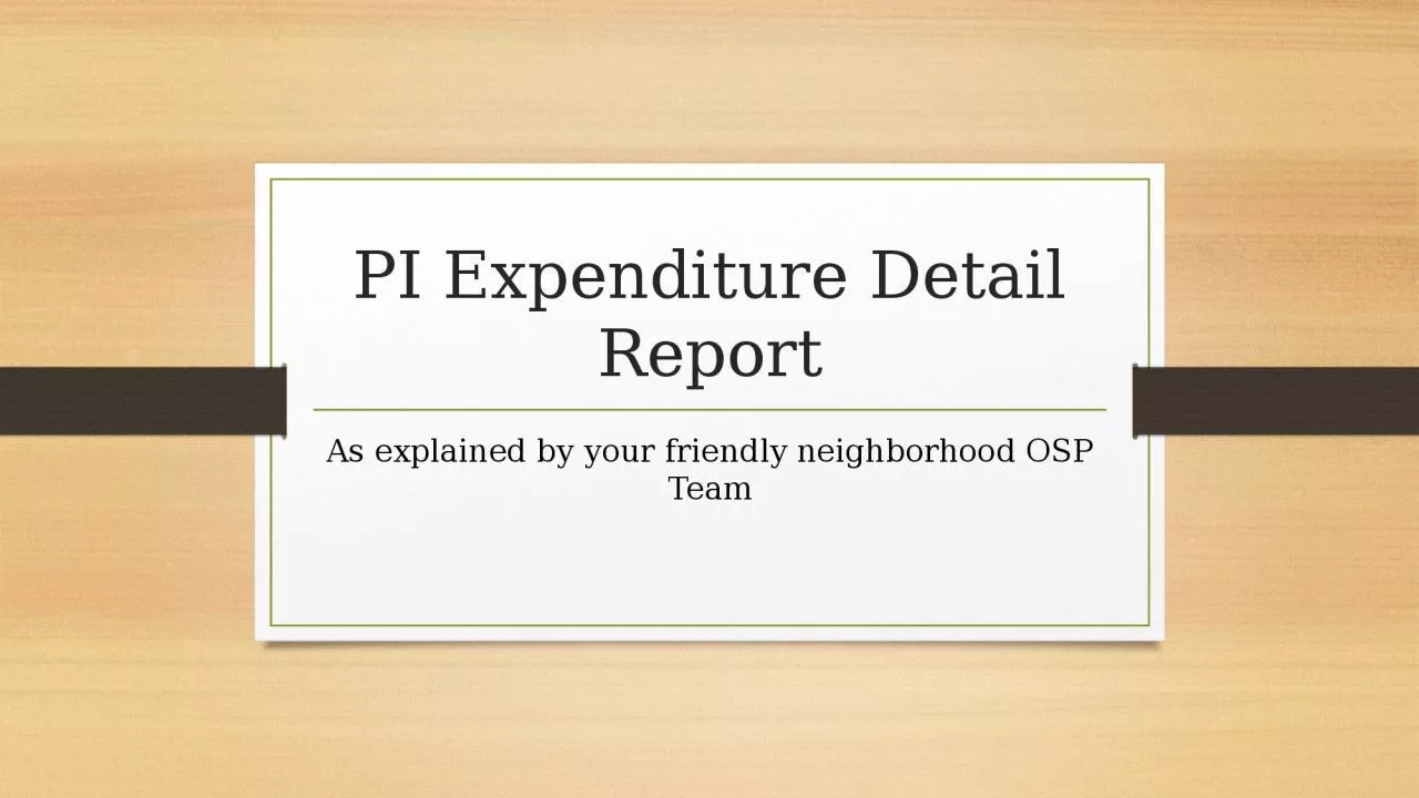 PI Expenditure Detail Report