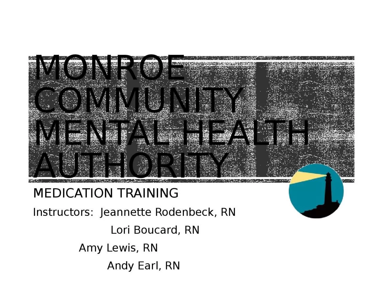 PPT-Monroe Community Mental Health