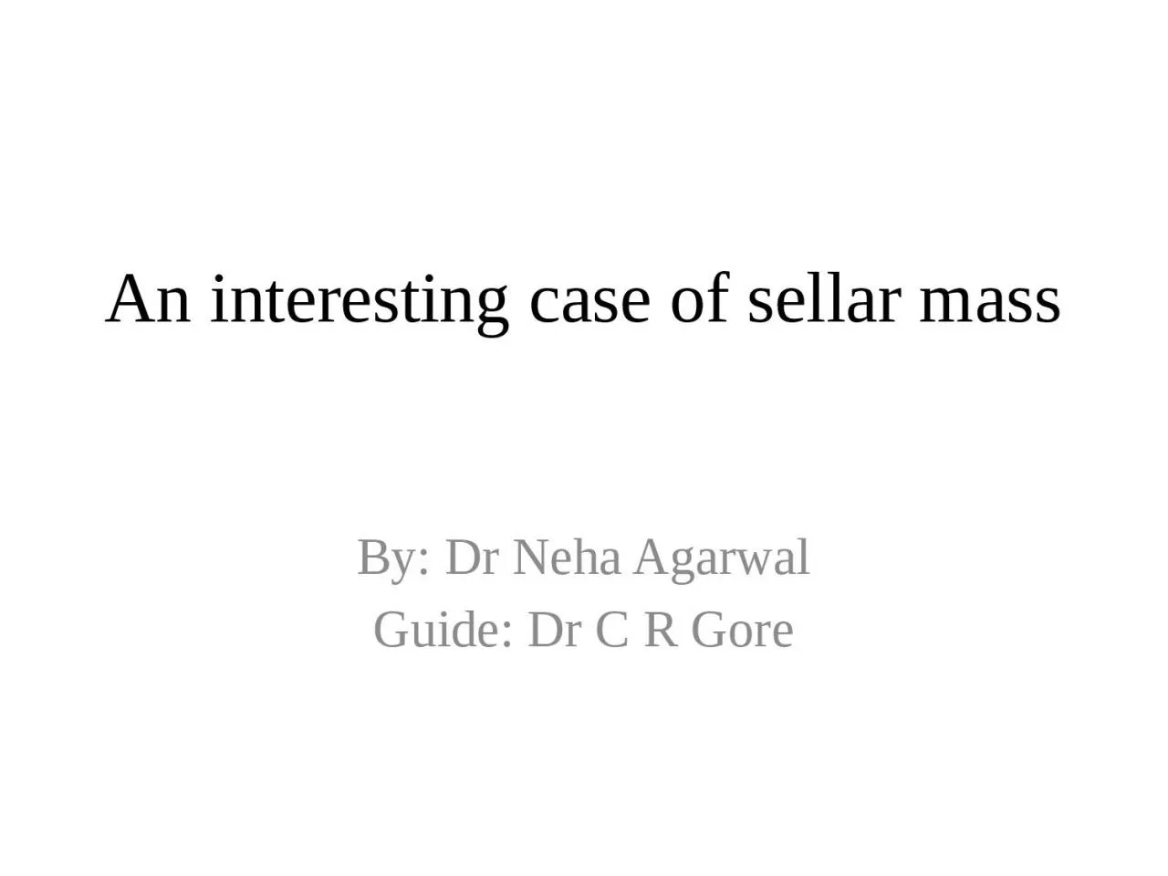 PPT-An interesting case of sellar