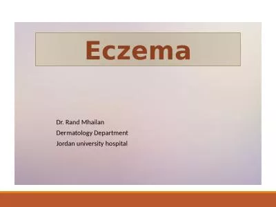 Eczema Dr. Rand Mhailan Dermatology Department