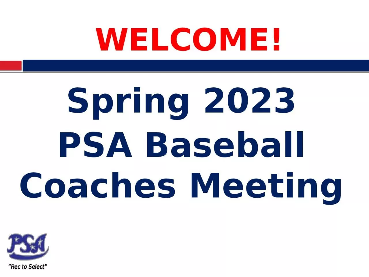 PPT-WELCOME! Spring 2023 PSA Baseball