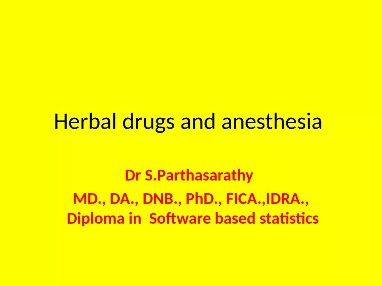 Herbal drugs and  anesthesia