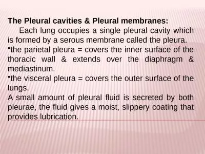 The Pleural cavities & Pleural membranes: