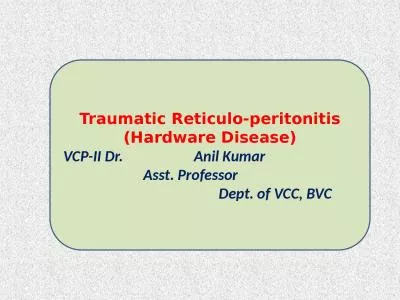 Traumatic  Reticulo -peritonitis