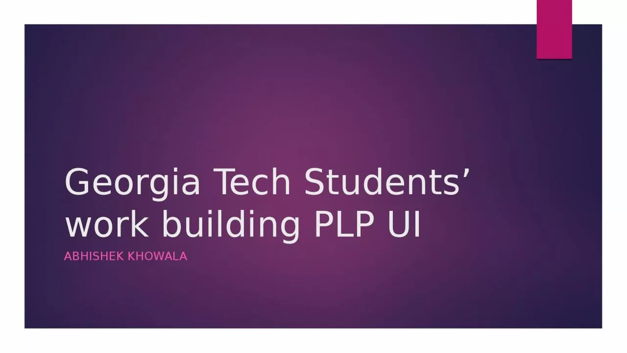 PPT-Georgia Tech Students’ work building PLP UI