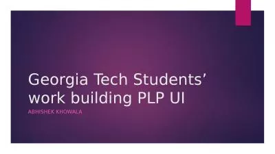 Georgia Tech Students’ work building PLP UI