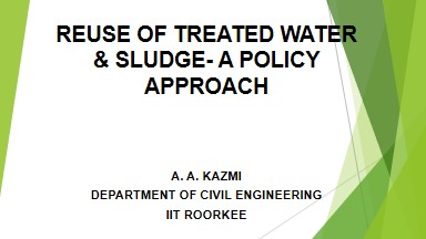 REUSE OF TREATED WATER & SLUDGE- A POLICY APPROACH