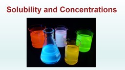 Solubility and Concentrations