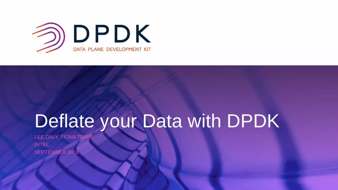 PPT-Deflate your Data with DPDK