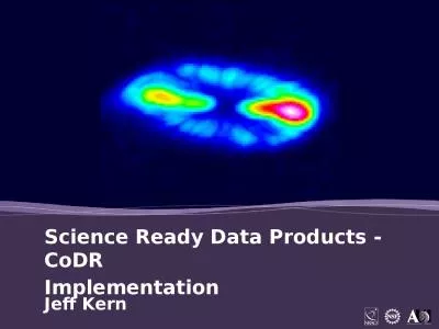 Science Ready Data Products -