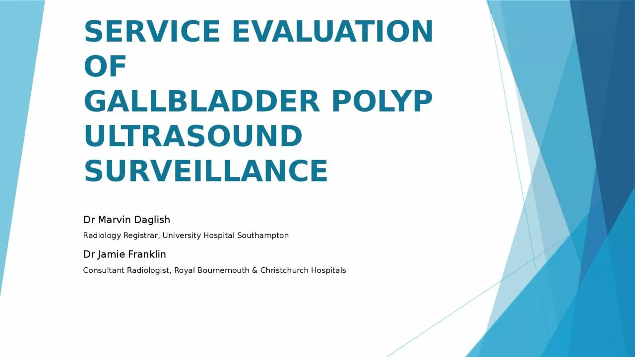 PPT-Service Evaluation of Gallbladder