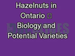 Hazelnuts in Ontario — Biology and Potential Varieties