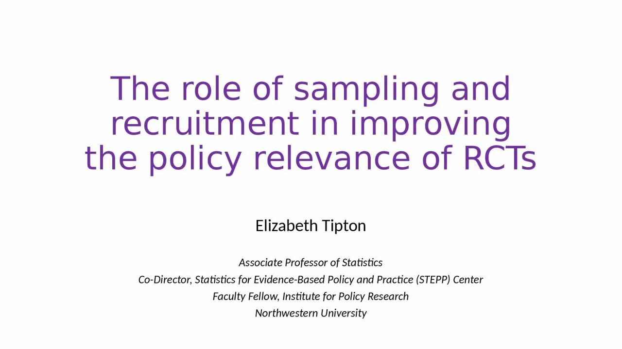 PPT-The role of sampling and recruitment in improving the policy relevance of RCTs