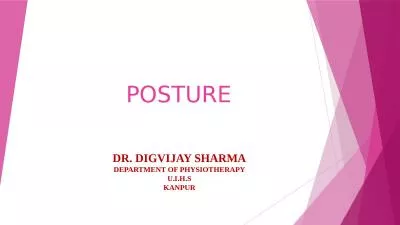 POSTURE DR. DIGVIJAY SHARMA