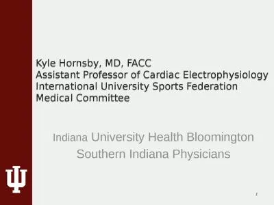 Kyle Hornsby, MD, FACC Assistant Professor of Cardiac Electrophysiology