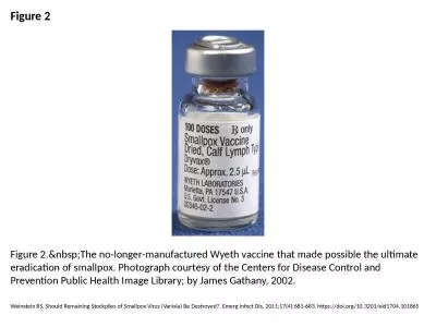 Figure 2 Figure 2.&nbsp;The no-longer-manufactured Wyeth vaccine that made possible