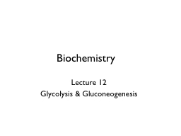 Biochemistry Lecture  12