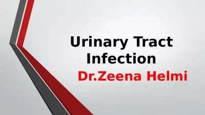Urinary Tract Infection Dr.Zeena