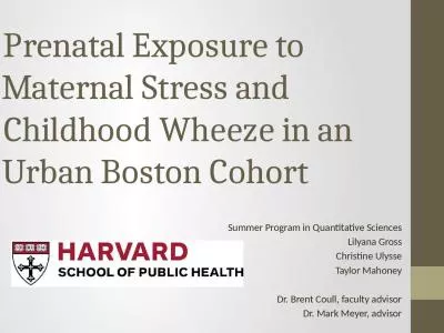 Prenatal Exposure to Maternal Stress and Childhood Wheeze in an Urban Boston Cohort