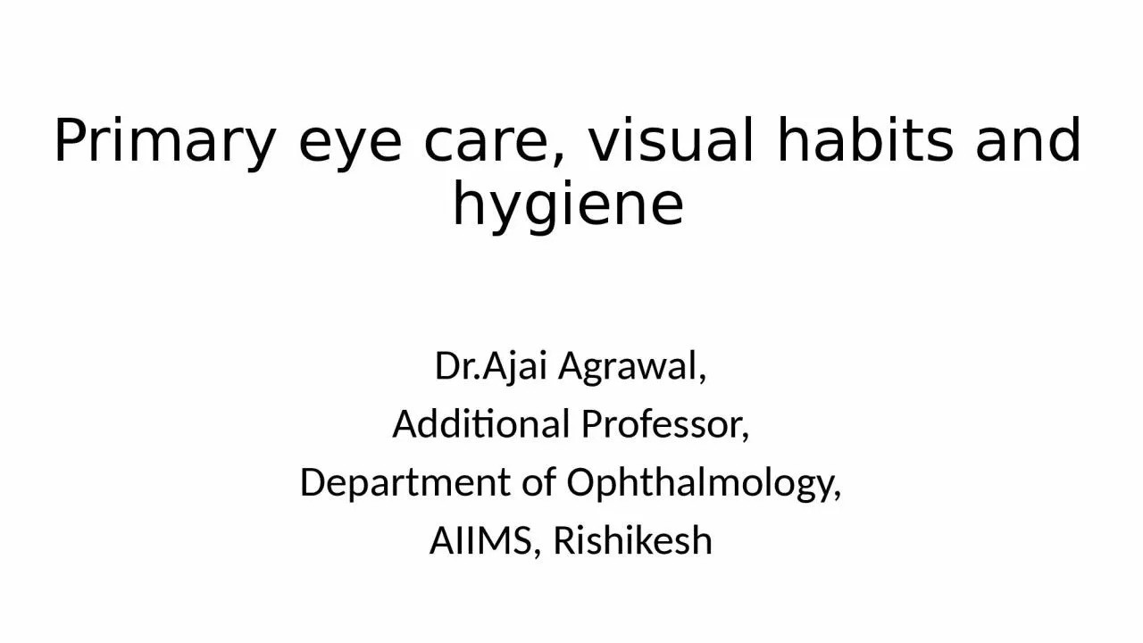 PPT-Primary eye care, visual habits and hygiene