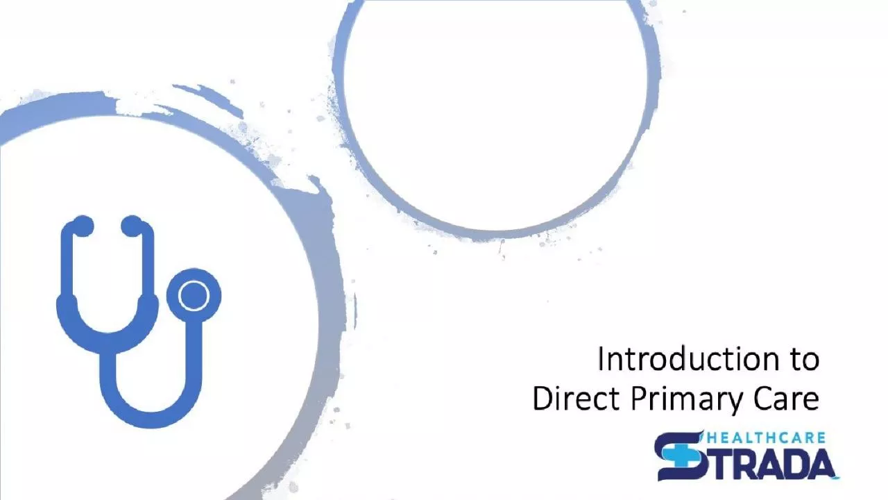 PPT-Introduction to Direct Primary Care