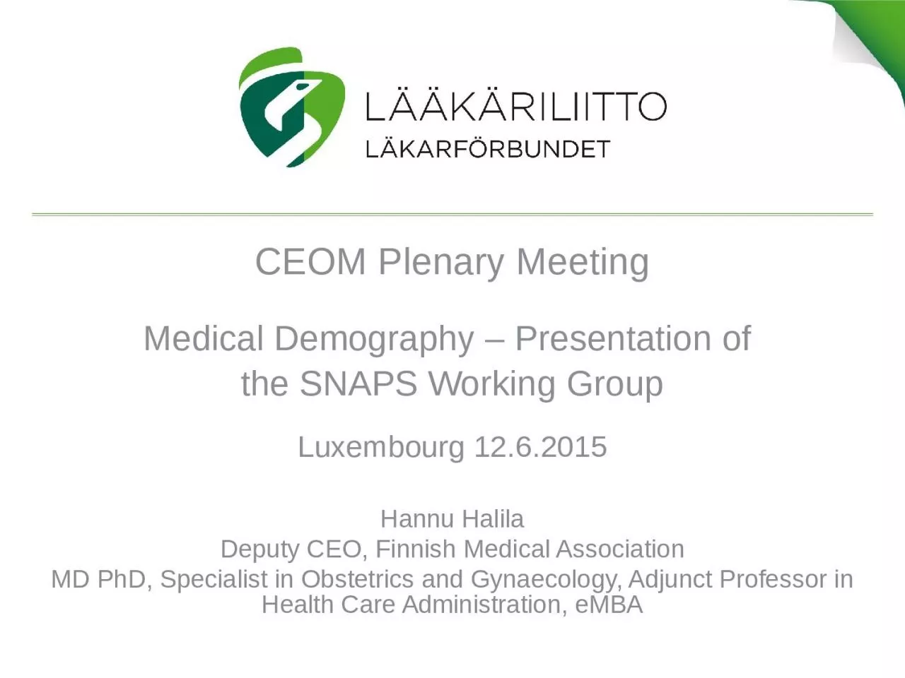 PPT-CEOM Plenary Meeting Medical Demography – Presentation of