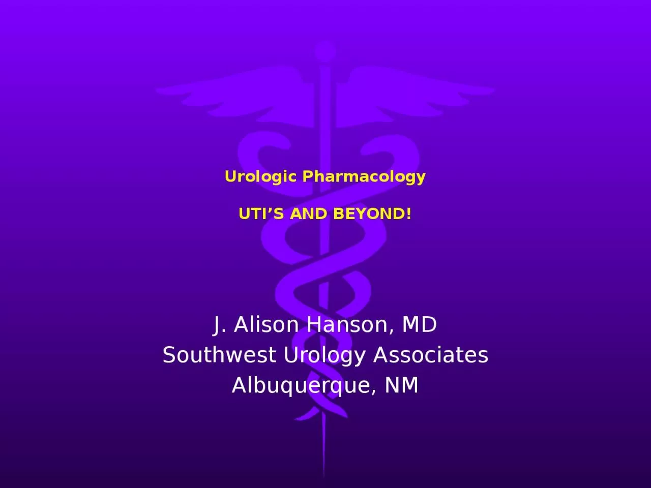 PPT-Urologic Pharmacology UTI’S