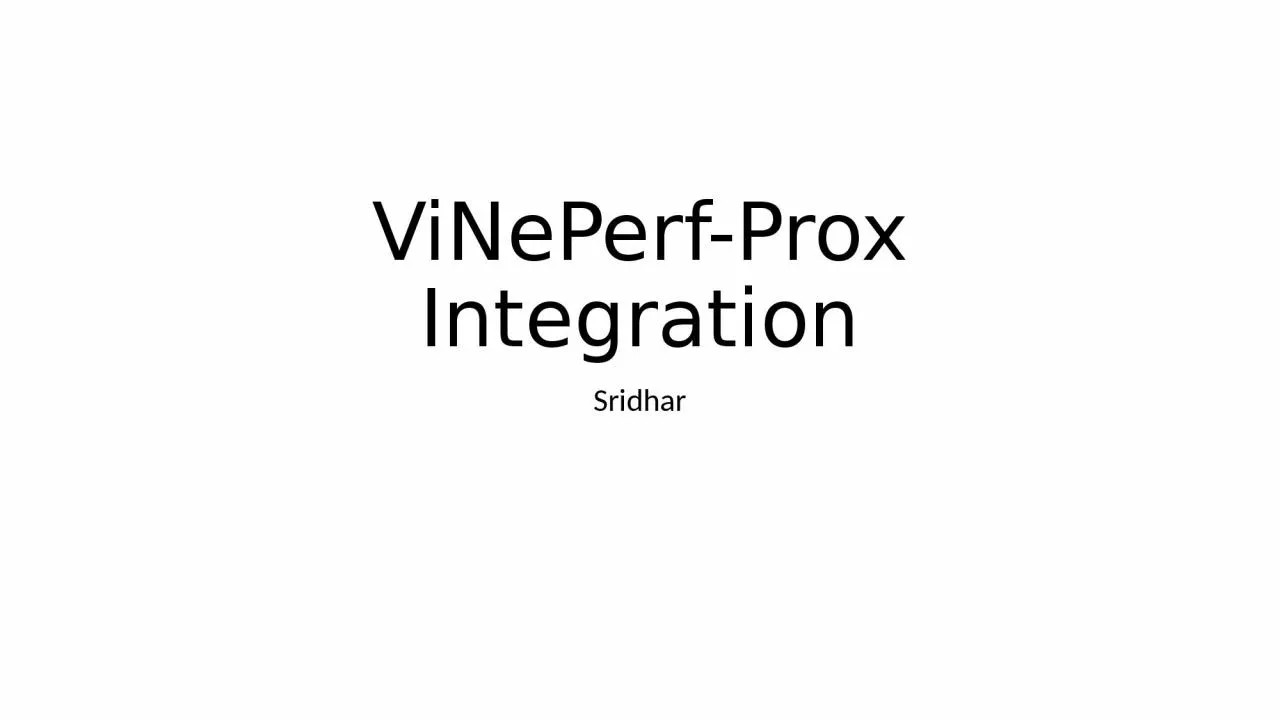 PPT-ViNePerf-Prox Integration