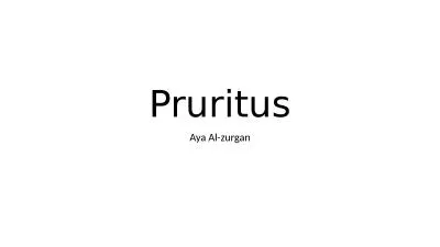 Pruritus Aya Al- zurgan Definition