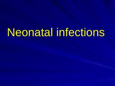 Neonatal infections  Pathogenesis and Epidemiology