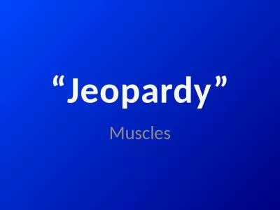 “Jeopardy” Muscles Is
