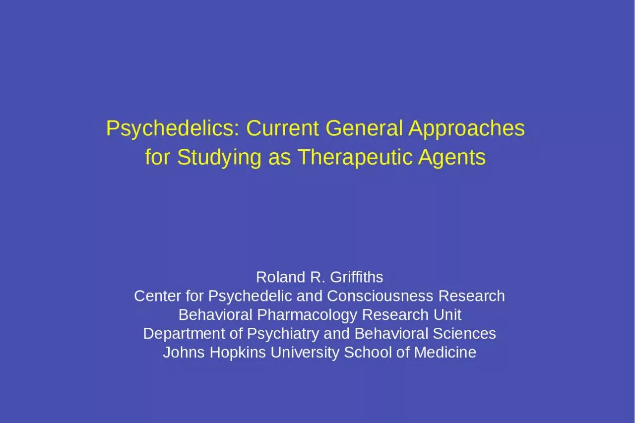 PPT-Psychedelics: Current General Approaches for Studying as Therapeutic Agents