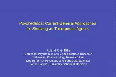 Psychedelics: Current General Approaches for Studying as Therapeutic Agents