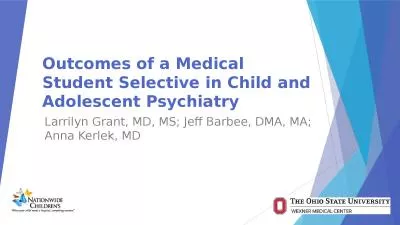 Outcomes of a Medical Student Selective in Child and Adolescent Psychiatry