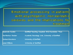 Emotional processing in patients with psychogenic non-epileptic seizures and the implications for t