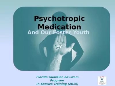 Psychotropic Medication And Our Foster Youth